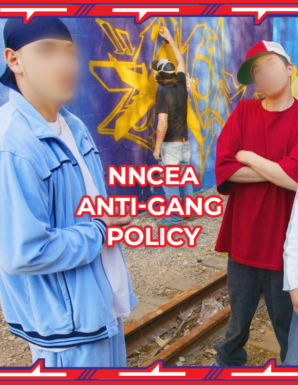 NNCEA Anti-Gang Policy